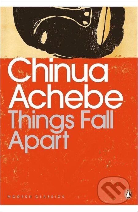 Things Fall Apart - Chinua Achebe