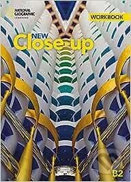 New Close-up B2 - Workbook - National Geographic Society