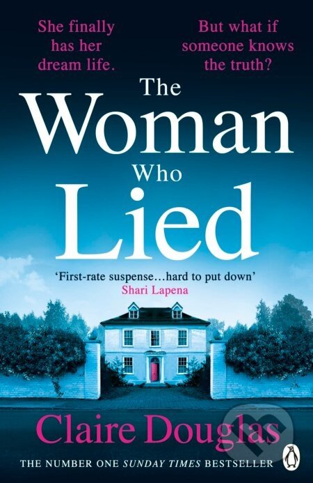 The Woman Who Lied - Claire Douglas