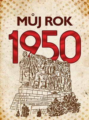 Můj rok 1950 - Kolektiv, Alena Breuerová