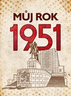 Můj rok 1951 - Kolektiv, Alena Breuerová