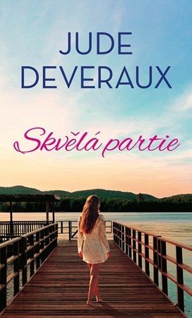 Skvělá partie - Daniela Čermáková, Jude Deveraux