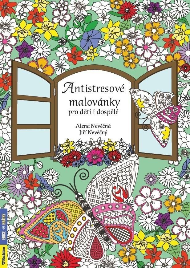 Antistresové malovánky pro děti i dospělé - Alena Nevěčná