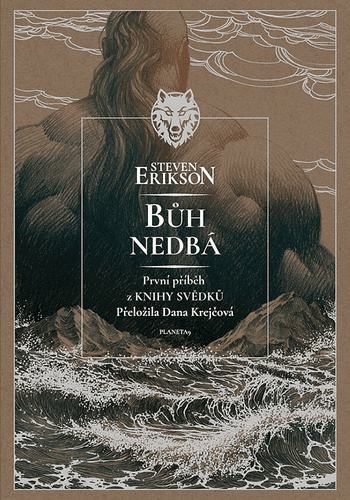 Bůh nedbá - Steven Erikson