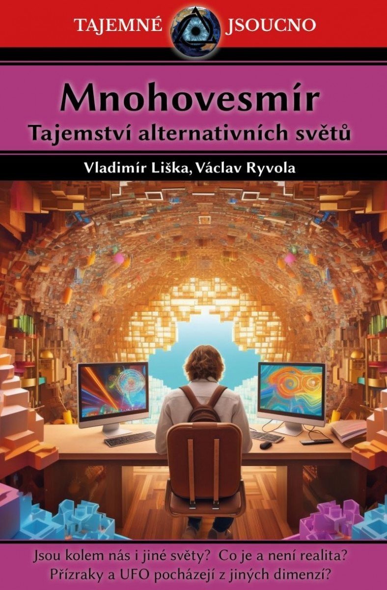 Mnohovesmír - Tajemství alternativních světů - Vladimír Liška