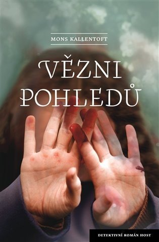 Vězni pohledů - Mons Kallentoft