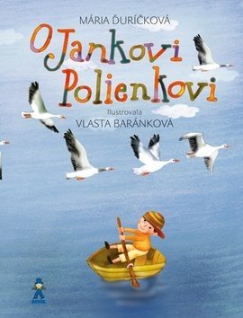 O Jankovi Polienkovi - Mária Ďuríčková
