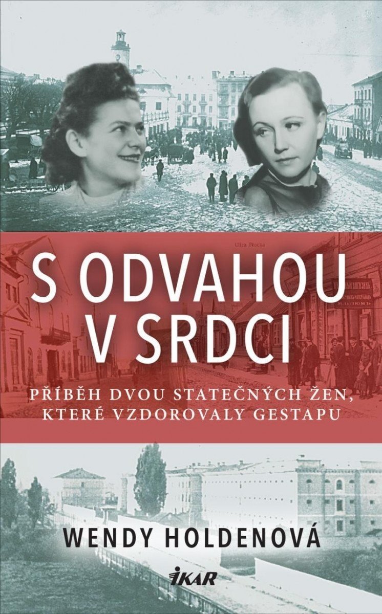 S odvahou v srdci - Wendy Holdenová