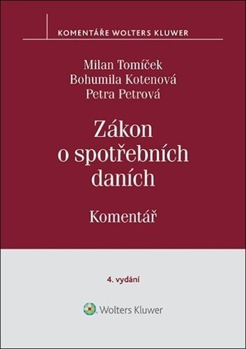 Zákon o spotřebních daních - Komentář - Milan Tomíček