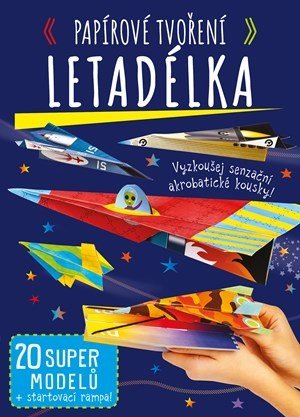 Papírové tvoření: Letadélka - Kolektiv, Marie Dupalová
