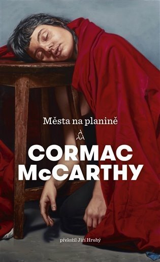Města na planině, 2.  vydání - Cormac McCarthy