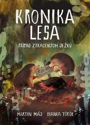 Kronika lesa - Případ ztracených ježků - Martin Máj