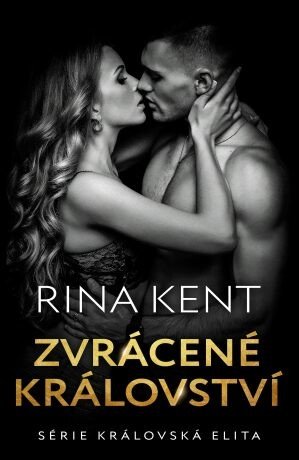 Zvrácené království - Rina Kent