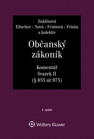 Občanský zákoník Svazek II Komentář - Jan Dvořák, Josef Fiala, Jiří Švestka