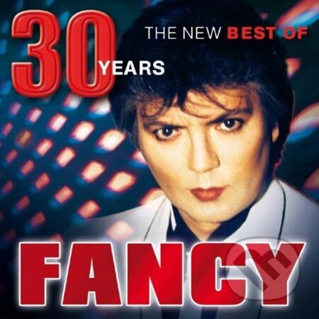 Fancy: 30 Years - Fancy