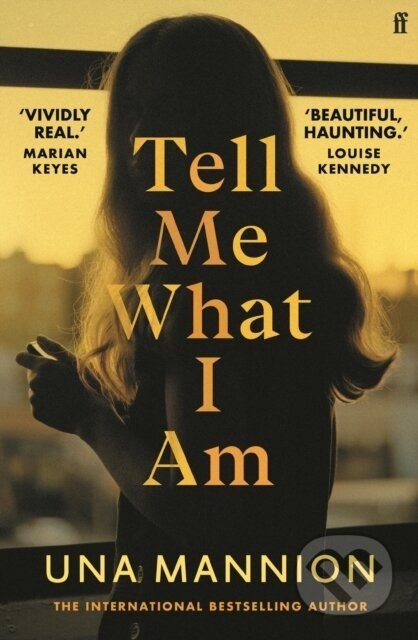 Tell Me What I Am - Una Mannion