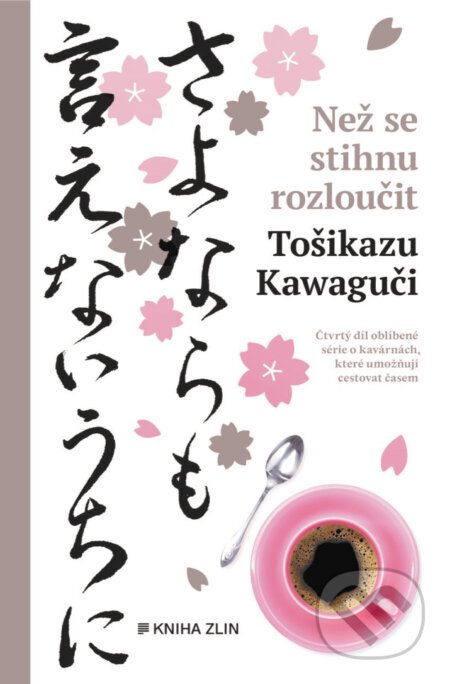 Než se stihnu rozloučit - Toshikazu Kawaguchi