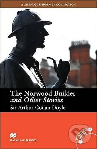 Macmillan Readers Intermediate: The Norwood Builder and Other Stories - Arthur Conan Doyle