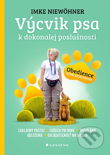 Výcvik psa k dokonalej poslušnosti - Imke Niewöhner