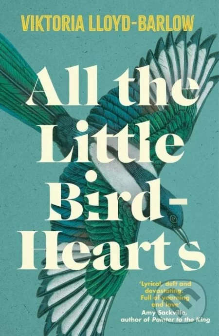 All the Little Bird-Hearts - Viktoria Lloyd-Barlow