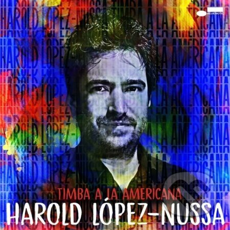 Harold Lopez Nussa: Timba a la Americana LP - Harold Lopez Nussa