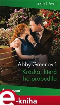 Kráska, která ho probudila - Abby Greenová