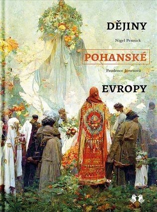 Dějiny pohanské Evropy - Prudence Jonesová