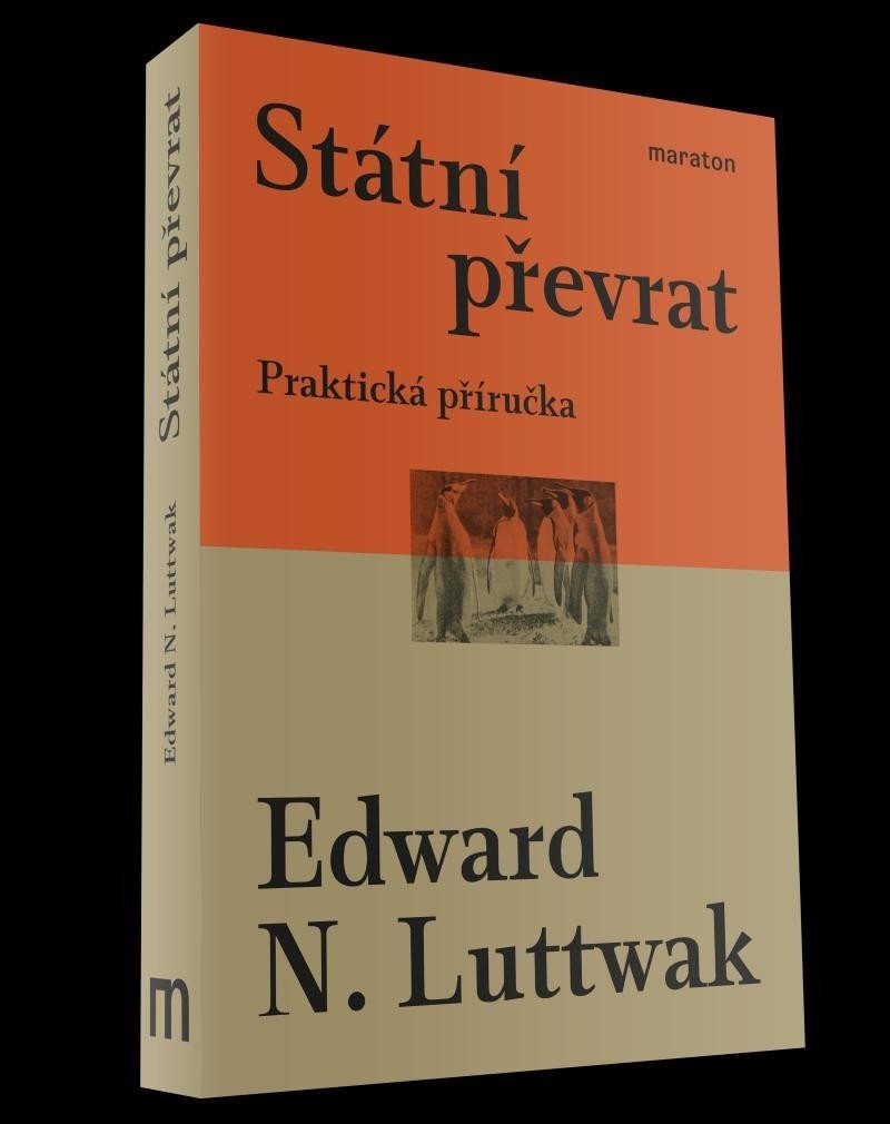 Státní převrat - Praktická příručka, 2.  vydání - Edward N. Luttwak