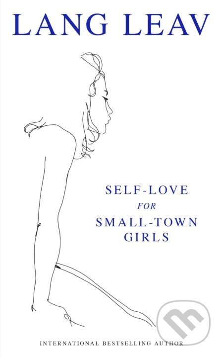 Self-Love for Small Town Girls - Lang Leav