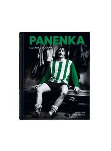 Panenka - Legenda z ďolíčku - Václav Tichý; Zdeněk Pavlis