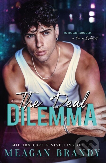 The Deal Dilemma - Meagan Brandy