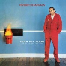 Moth to a Flame (Roger Chapman) (CD / Box Set)