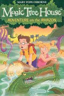 Magic Tree House 6: Adventure on the Amazon (Osborne Mary Pope)(Paperback / softback)