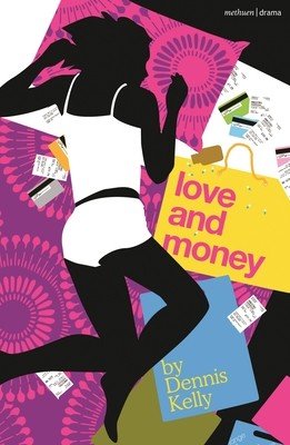 Love and Money (Kelly Dennis (Author))(Paperback / softback)