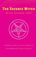 The Satanic Witch (Lavey Anton Szandor)(Paperback)