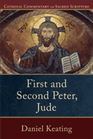 First and Second Peter, Jude (Keating Daniel)(Paperback)