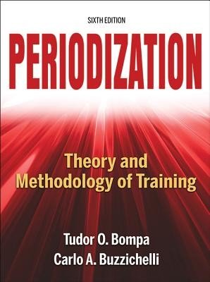 Periodization: Theory and Methodology of Training (Bompa Tudor O.)(Pevná vazba)