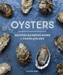 Oysters: Recipes That Bring Home a Taste of the Sea (Nims Cynthia)(Pevná vazba)