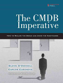The Cmdb Imperative: How to Realize the Dream and Avoid the Nightmares: How to Realize the Dream and Avoid the Nightmares (O'Donnell Glenn)(Paperback)
