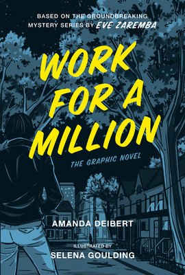Work for a Million (Graphic Novel) (Deibert Amanda)(Paperback)