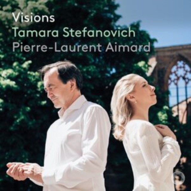 Tamara Stefanovich/Pierre-Laurent Aimard: Visions (CD / Album)