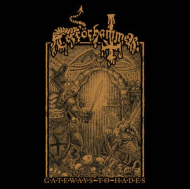 Gateways to Hades (Terrrhammer) (CD / Album)