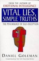 Vital Lies, Simple Truths - The Psychology of Self-deception (Goleman Daniel)(Paperback / softback)