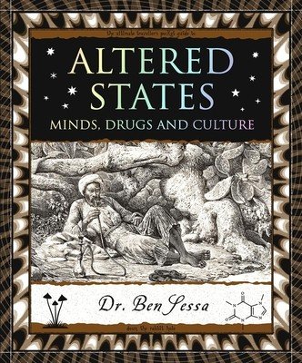 Altered States - Minds, Drugs and Culture (Sessa Ben)(Paperback / softback)