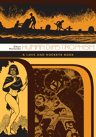 Human Diastrophism: A Love and Rockets Book (Hernandez Gilbert)(Paperback)