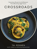 Crossroads: Extraordinary Recipes from the Restaurant That Is Reinventing Vegan Cuisine (Ronnen Tal)(Pevná vazba)