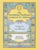 The Nourishing Traditions Cookbook for Children: Teaching Children to Cook the Nourishing Traditions Way (Gross Suzanne)(Paperback)