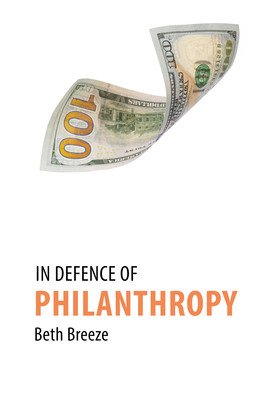 In Defence of Philanthropy (Breeze Beth)(Paperback)