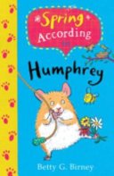 Spring According to Humphrey (Birney Betty G.)(Paperback / softback)