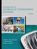 Fundamentals of Hydraulic Engineering Systems (Houghtalen Robert)(Pevná vazba)